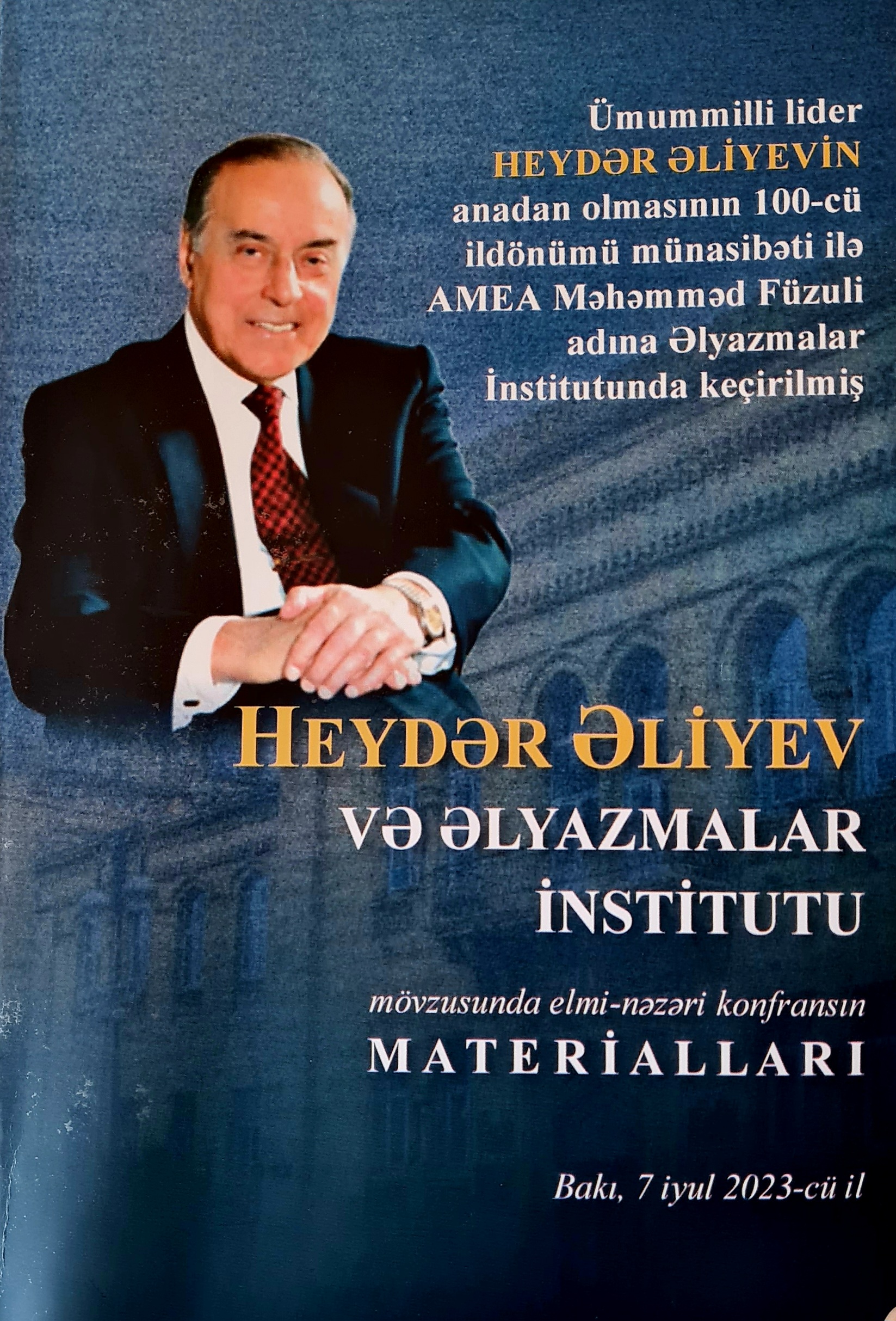 “Heydər Əliyev və Əlyazmalar İnstitutu” mövzusunda respublik...