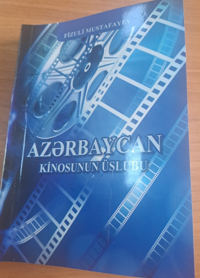 “Azərbaycan kinosunun üslubu” kitabı işıq üzü görüb