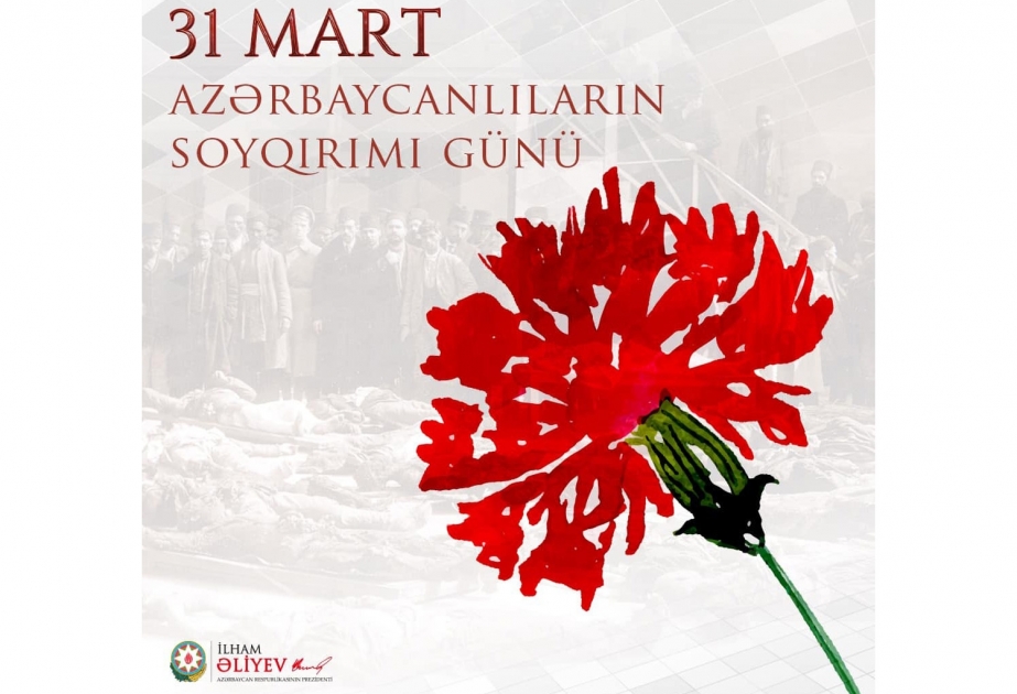 Prezident İlham Əliyev 31 Mart – Azərbaycanlıların Soyqırımı...