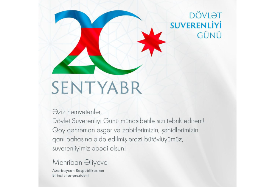 Birinci vitse-prezident Mehriban Əliyeva Dövlət Suverenliyi...