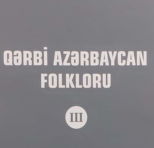 “Qərbi Azərbaycan folkloru” seriyasından növbəti kitab nəşr...