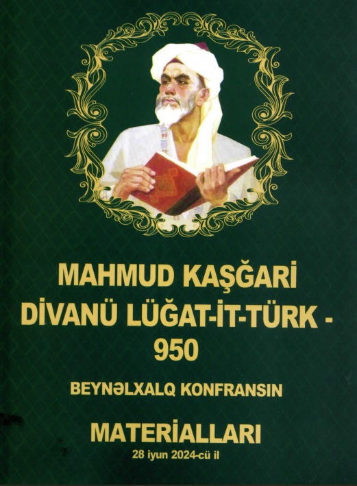 “Mahmud Kaşğari “Divanü lüğat-it-türk” - 950” mövzusunda bey...