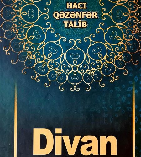 “Hacı Qəzənfər Talib. Divan” kitabı çapdan çıxıb