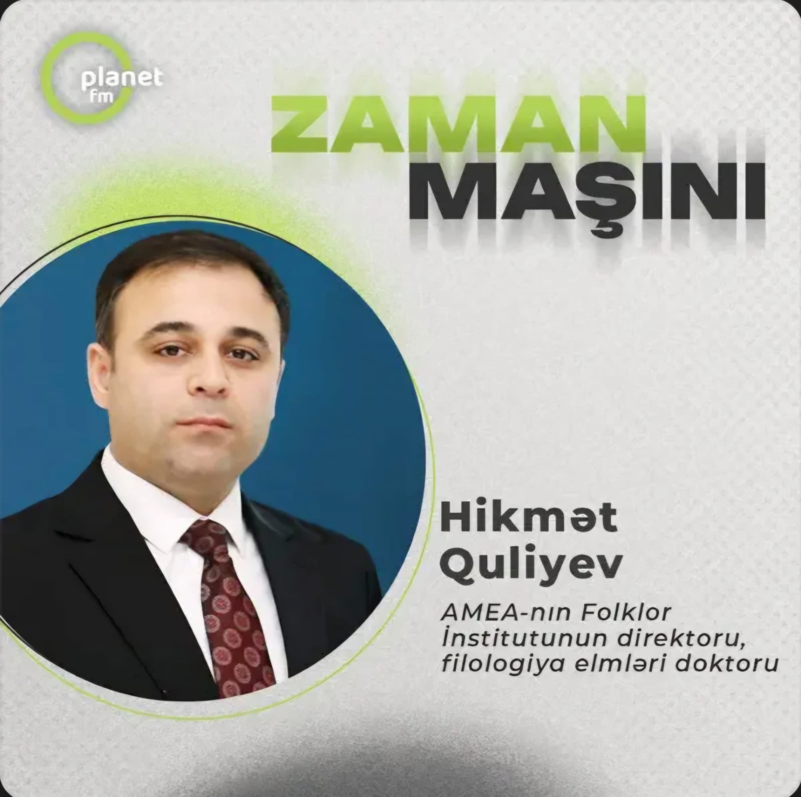 Folklor İnstitutunun direktoru Planet FM-də “Zaman Maşını” v...