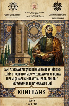 “Azərbaycan və dünya nizamişünaslığının aktual problemləri”...